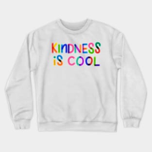 Kindness = Cool Crewneck Sweatshirt